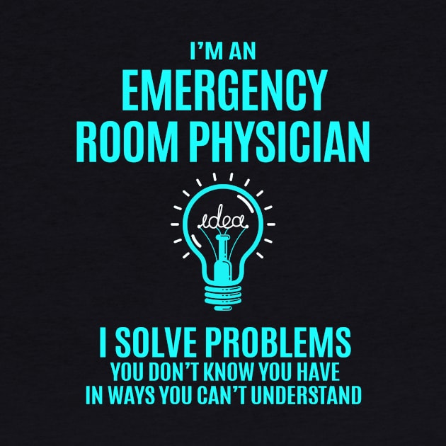 Emergency Room Physician - I Solve Problems by Pro Wresting Tees